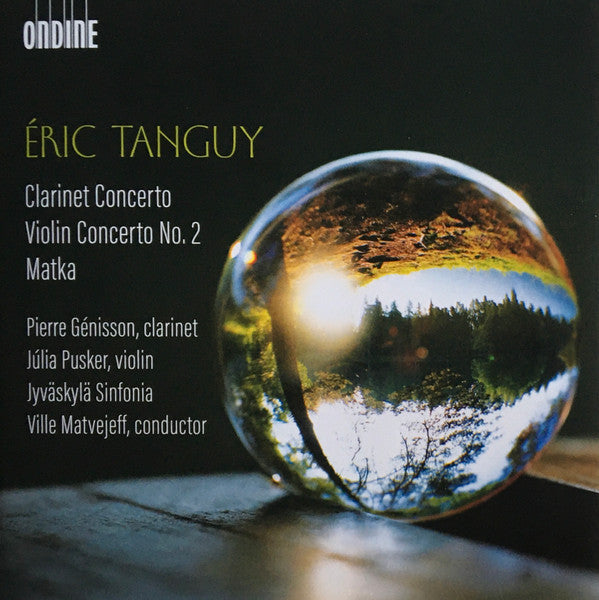 Eric Tanguy, Pierre Genisson, Júlia Pusker, Jyväskylä Sinfonia, Ville Matvejeff : Clarinet Concerto / Violin Concerto No. 2 / Matka (CD, Album)