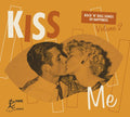 Various : Kiss Me - Rock 'N' Roll Songs Of Happiness Volume 2 (CD, Comp)
