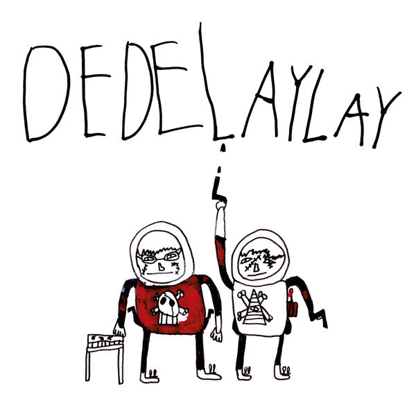 Dedelaylay : Dedelaylay  (LP)