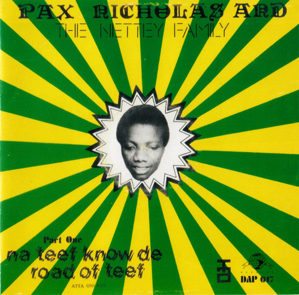 Pax Nicholas And The Nettey Family : Na Teef Know De Road Of Teef (CD, Album, RE, RM)