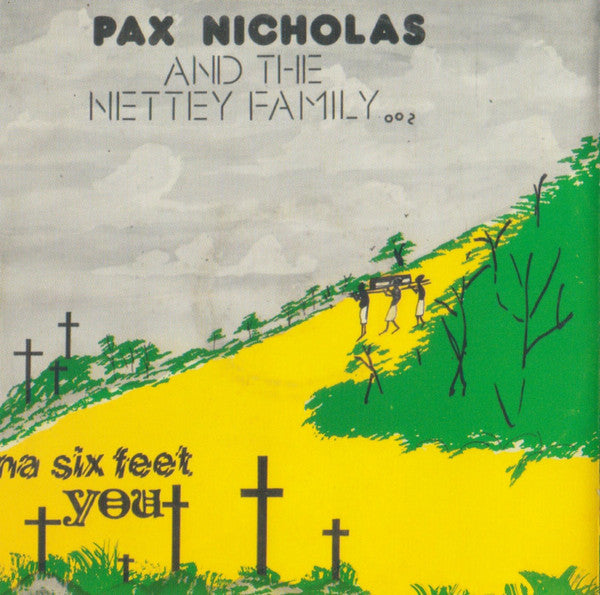 Pax Nicholas And The Nettey Family : Na Teef Know De Road Of Teef (CD, Album, RE, RM)