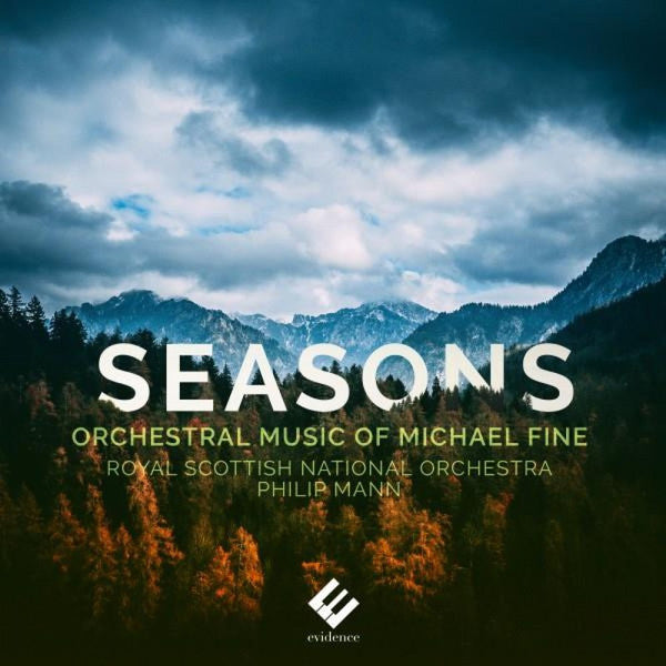 Michael Fine, Royal Scottish National Orchestra, Philip Mann (2) : Seasons (Orchestral Music Of Michael Fine) (CD, Album, Dig)