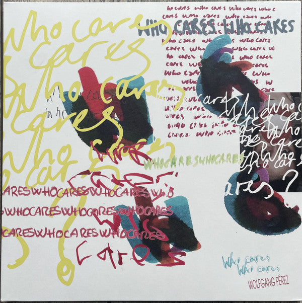 Wolfgang Pérez : Who Cares Who Cares (LP, Album)