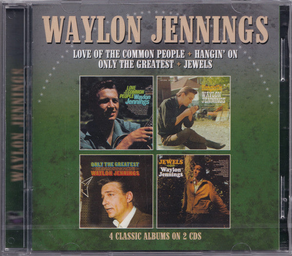 Waylon Jennings : Love Of The Common People + Hangin' On + Only The Greatest + Jewels (2xCD, Comp)