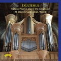 Simon Pearce (5) : Exultemus - Simon Pearce Plays The Organ Of St. Davids Cathedral, Wales (CD)