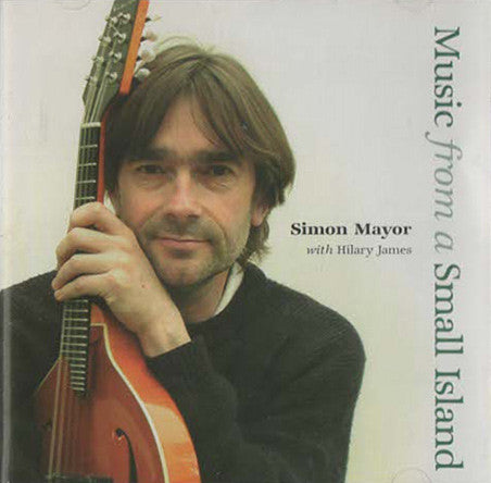 Simon Mayor With Hilary James (2) : Music From A Small Island (CD, Album)