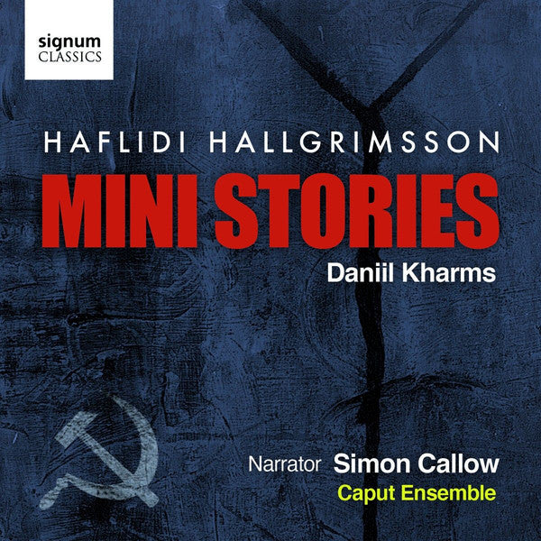 Hafliði Hallgrímsson - Daniil Charms, Simon Callow, The Caput Ensemble : Mini Stories (CD, Album)