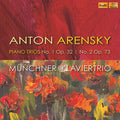 Anton Stepanovich Arensky, Münchner Klaviertrio : Piano Trios No. 1 Op. 32; No. 2, Op. 73 (CD, Album)