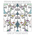 Steamy Windows (3) & Woolfy : One Of Those Nights (12")