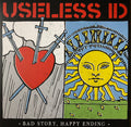 Useless ID : Bad Story, Happy Ending (LP, gre)