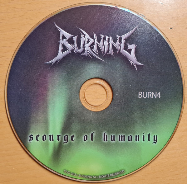 Burning (6) : Scourge Of Humanity (CD, Album, Ltd)