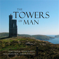 Yuko Inoue, Francis Pott, Alla Kravchuk, Simon Crawford Phillips : The Towers Of Man   (CD, Album)
