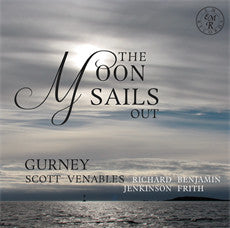 Ivor Gurney, Cyril Scott, Ian Venables, Richard Jenkinson, Benjamin Frith : The Moon Sails Out (CD, Album)