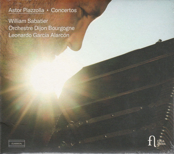 Astor Piazzolla, William Sabatier, Orchestre Dijon Bourgogne, Leonardo Garcia Alarcón : Concertos (CD, Album)