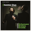 Geister Duo, Robert Schumann, Johannes Brahms, Antonín Dvořák : Schumann / Brahms / Dvořák (CD)