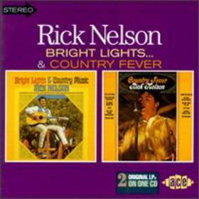 Ricky Nelson (2) : Bright Lights & Country Music / Country Fever (CD, Comp)