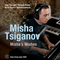 Misha Tsiganov : Misha's Wishes (CD, Album)