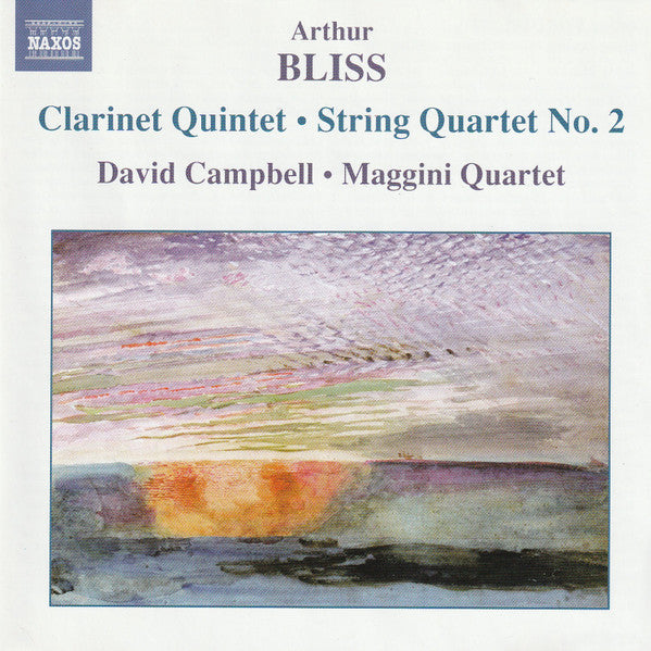 Arthur Bliss, David Campbell (6), The Maggini Quartet : Clarinet Quintet · String Quartet No. 2 (CD, Album)