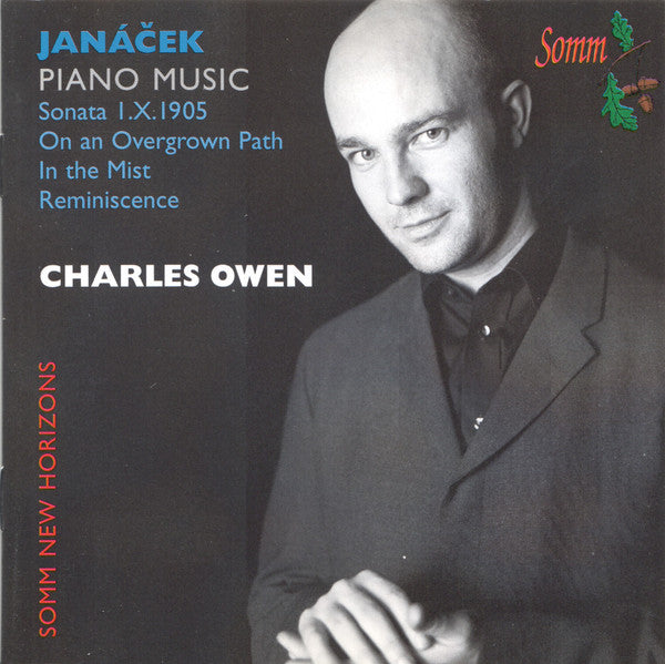 Leoš Janáček, Charles Owen (2) : Piano Music:  Sonata I.X.1905, On An Overgrown Path, In The Mist, Reminiscence (CD, Album)