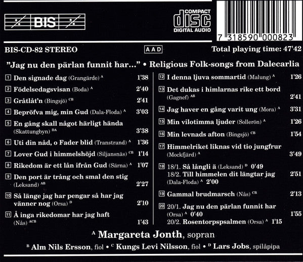Margareta Jonth : Jag Nu Den Pärlan Funnit Har ... (Folkliga Koraler Och Andliga Visor Från Dalarna = Religious Folksongs From Dalecarlia = Geistliche Volkslieder Aus Dalarna) (CD, Album, RE)