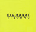 Big Robot Featuring Conrad Schnitzler : Aquafit (CD, Album)