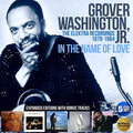 Grover Washington, Jr. : In The Name Of Love (The Elektra Recordings 1979-1984) (CD, Album, RE, Exp + CD, Album, RE, Exp + CD, Albu)