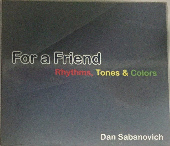 Daniel Sabanovich : For A Friend (CD)