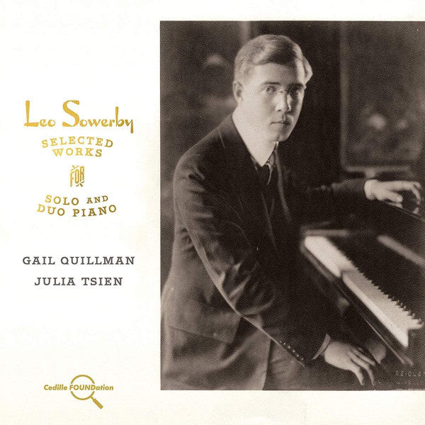 Leo Sowerby, Gail Quillman, Julia Tsien : Selected Works: Solo And Duo Piano (CD, Album)
