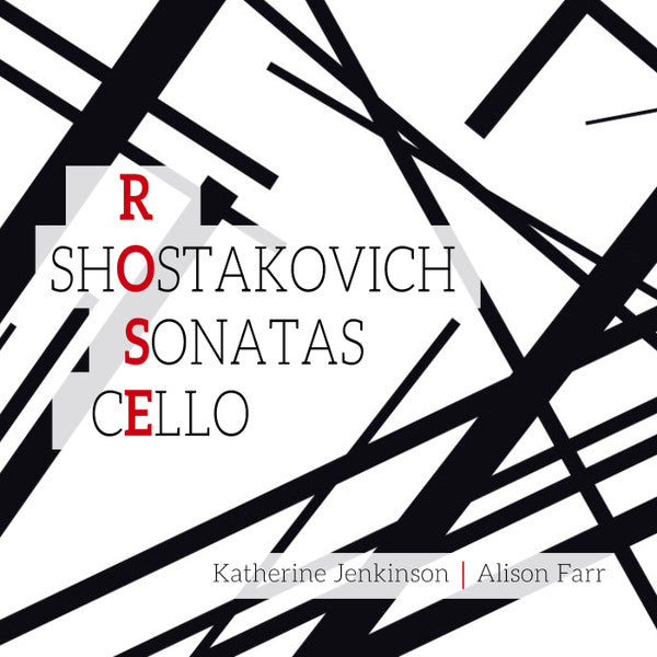 Katherine Jenkinson, Alison Farr : Rose & Shostakovich Cello Sonatas (CD, Album)