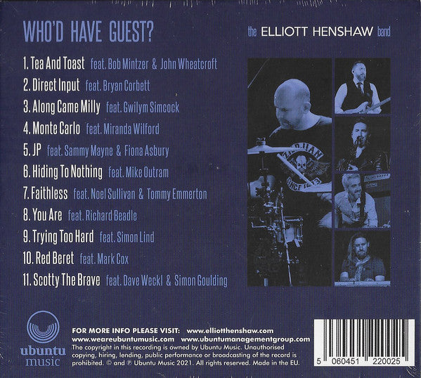 The Elliott Henshaw Band Featuring Dave Weckl, Bob Mintzer, Gwilym Simcock : Who'd Have Guest? (CD, Album)