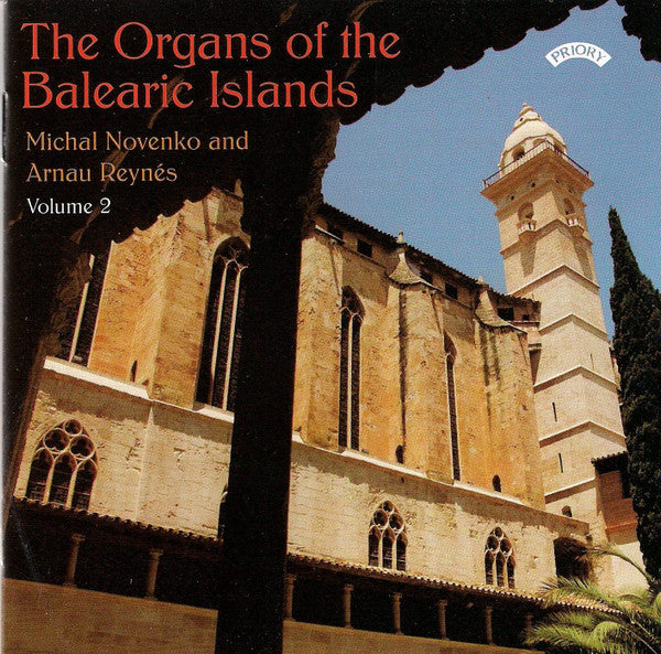 Michal Novenko, Arnau Reynés I Florit : The Organs Of The Balearic Islands Volume 2 (CD, Album)