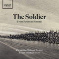 Christopher Maltman, Joseph Middleton : The Soldier: From Severn To Somme (CD, Album)