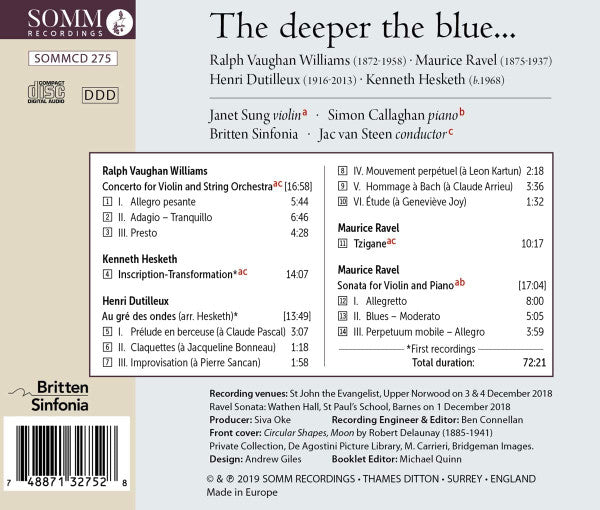 Ralph Vaughan Williams, Maurice Ravel, Henri Dutilleux, Kenneth Hesketh, Janet Sung, Simon Callaghan, Britten Sinfonia, Jac van Steen : The Deeper The Blue... (CD, Album)
