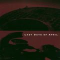 Last Days Of April : Last Days Of April (CD, Album, RE)