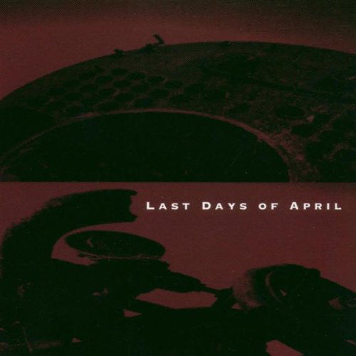 Last Days Of April : Last Days Of April (CD, Album, RE)
