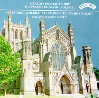 Choir Of Hereford Cathedral Directed By Roy Massey Organ Geraint Bowen : Hear My Prayer O Lord: The Psalms Of David, Volume 1 (CD, Album)