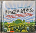 Various : Headliners (The Ultimate Festival Line-Up) (2xCD, Comp)