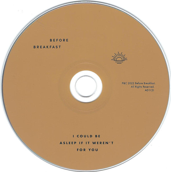 Before Breakfast : I Could Be Asleep If It Weren't For You (CD, Album)