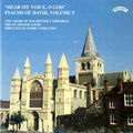 Rochester Cathedral Choir, Roger Sayer, Barry Ferguson : "Hear My Voice, O God" The Psalms Of David - Volume 9 (CD, Album)
