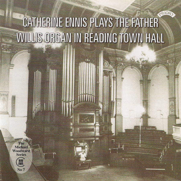 Catherine Ennis : Catherine Ennis Plays The Father Willis Organ In Reading Town Hall (CD, Album, RE, RM)