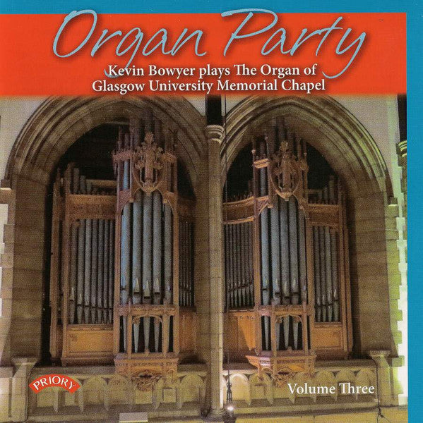 Kevin Bowyer : Organ Party Volume Three (CD, Album)