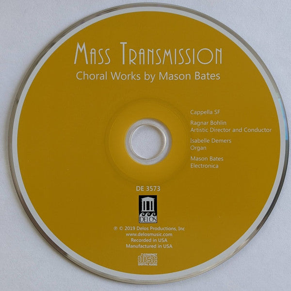 Mason Bates, Cappella SF, Ragnar Bohlin : Mass Transmission. Choral Works by Mason Bates (CD, Album)
