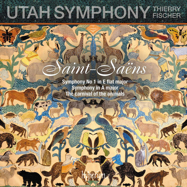 Camille Saint-Saëns, Utah Symphony Orchestra, Thierry Fischer (2) : Symphony No 1 In E Flat Major / Symphony In A Major / The Carnival Of The Animals (CD, Album)