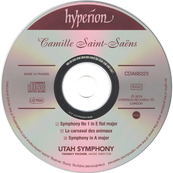 Camille Saint-Saëns, Utah Symphony Orchestra, Thierry Fischer (2) : Symphony No 1 In E Flat Major / Symphony In A Major / The Carnival Of The Animals (CD, Album)