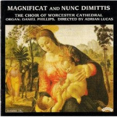 Choir Of Worcester Cathedral, Daniel Phillips (2) Directed By Adrian Lucas : Magnificat And Nunc Dimittis: Volume 16 (CD, Album)