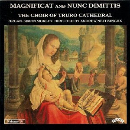 Truro Cathedral Choir, Simon Morley (2) Directed By Andrew Nethsingha : Magnificat And Nunc Dimittis: Volume 10 (CD, Album)