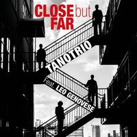 Tano Trio Feat. Leo Genovese : Close But Far  (CD, Album)