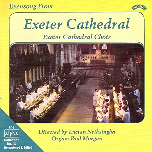 The Cathedral Choir Exeter Directed By Lucian Nethsingha, Paul Morgan (20) : Evensong At Exeter Cathedral (CDr)