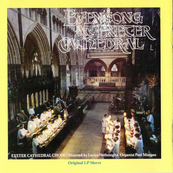 The Cathedral Choir Exeter Directed By Lucian Nethsingha, Paul Morgan (20) : Evensong At Exeter Cathedral (CDr)