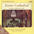 The Cathedral Choir Exeter Directed By Lucian Nethsingha, Paul Morgan (20) : Choral Music From Exeter Cathedral (CDr)